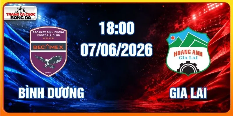 Soi kèo Bình Dương vs Gia Lai 07/06/2026